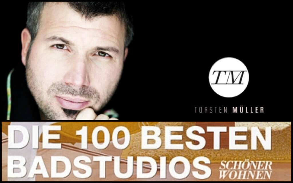 Designer Torsten Müller aus Bad Honnef wurde vom Magazin SCHÖNER WOHNEN zu den BESTEN BADSTUDIOS Deutschlands gekürt Köln Bonn Düsseldorf Frankfurt Designer Torsten Müller aus Bad Honnef wurde vom Magazin SCHÖNER WOHNEN zu den BESTEN BADSTUDIOS Deutschlands gekürt Köln Bonn Düsseldorf Frankfurt